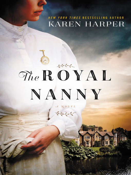 Title details for The Royal Nanny by Karen Harper - Wait list